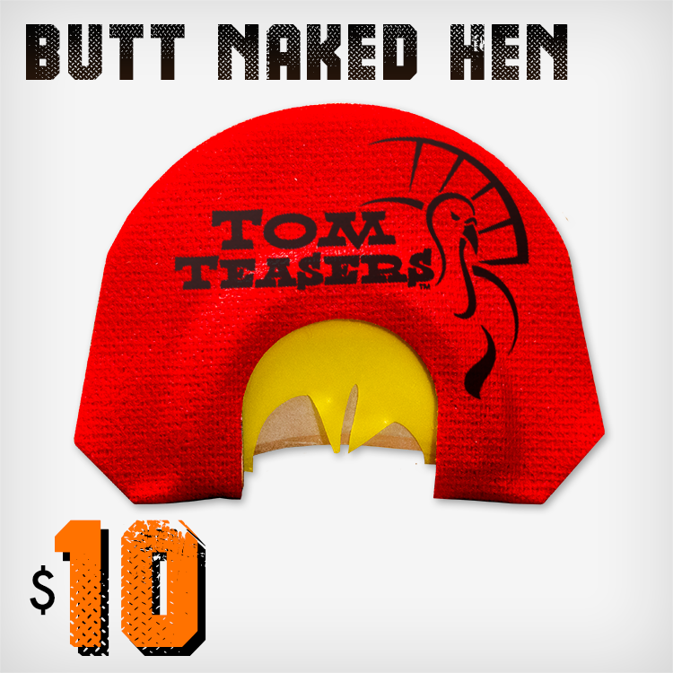 TT-5 Butt Naked Hen